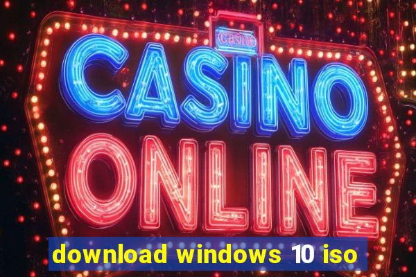 download windows 10 iso